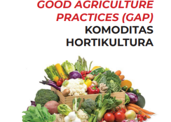 Pedoman Pelaksanaan Penerapan Good Agriculture Practices (GAP) Komoditas Hortikultura