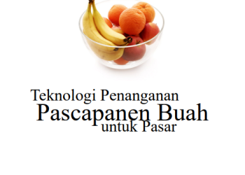 Teknologi Penanganan Pascapanen Buah Untuk Pasar