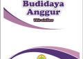 Buku Pedoman Budidaya Anggur Vitis Vinifera
